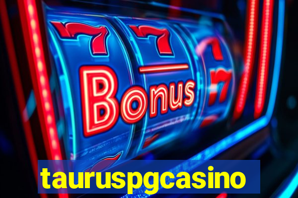 tauruspgcasino