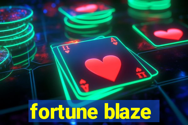 fortune blaze