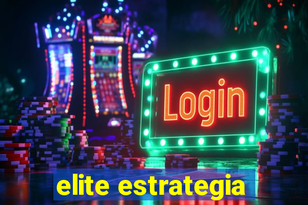 elite estrategia