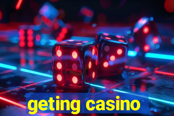 geting casino