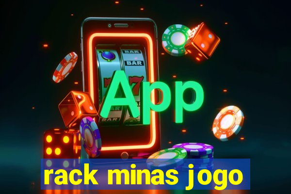 rack minas jogo