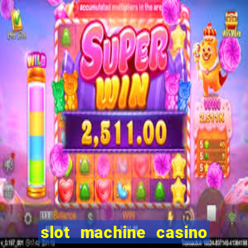 slot machine casino near me