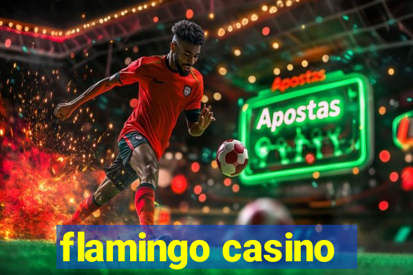 flamingo casino