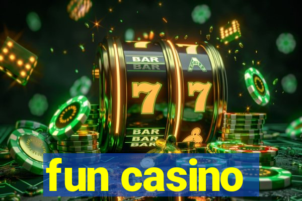 fun casino