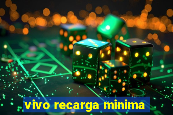 vivo recarga minima