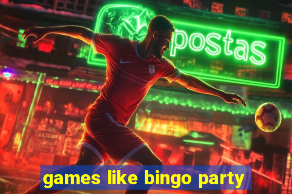 games like bingo party