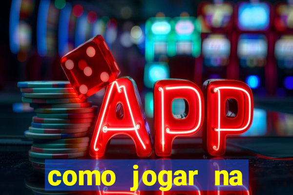 como jogar na sorte online