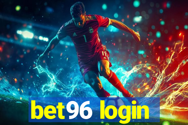 bet96 login