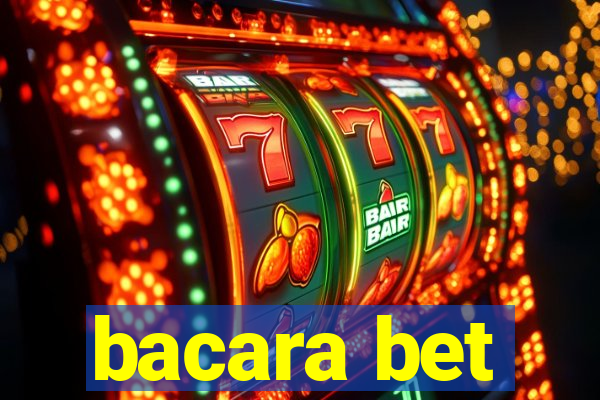 bacara bet