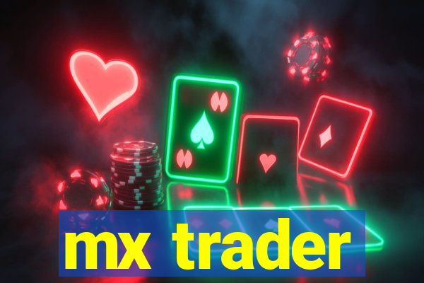 mx trader