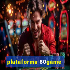 plataforma 80game