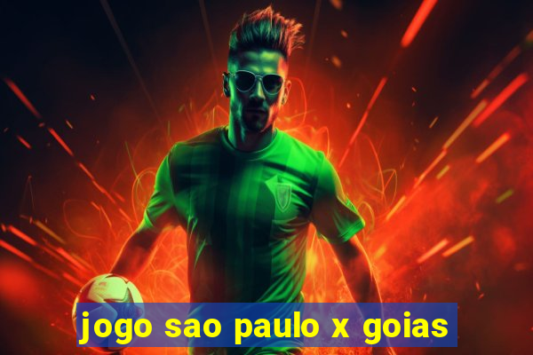 jogo sao paulo x goias