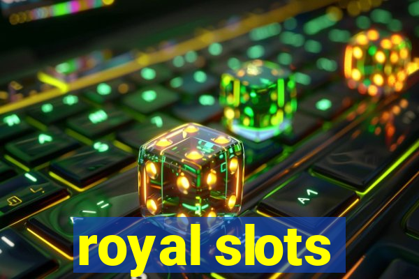 royal slots