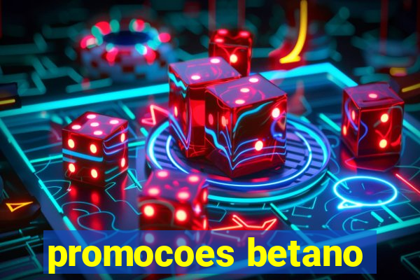 promocoes betano