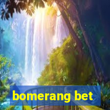 bomerang bet