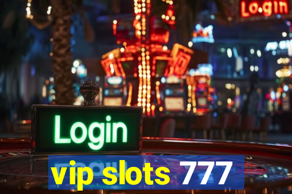 vip slots 777