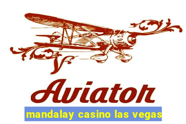 mandalay casino las vegas