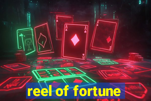 reel of fortune