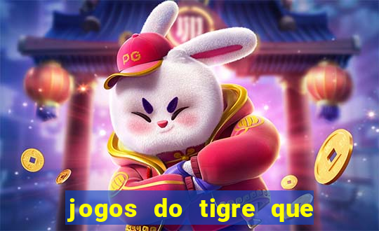 jogos do tigre que dao bonus no cadastro