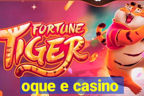 oque e casino