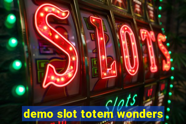 demo slot totem wonders