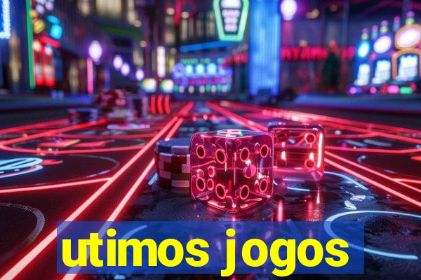 utimos jogos