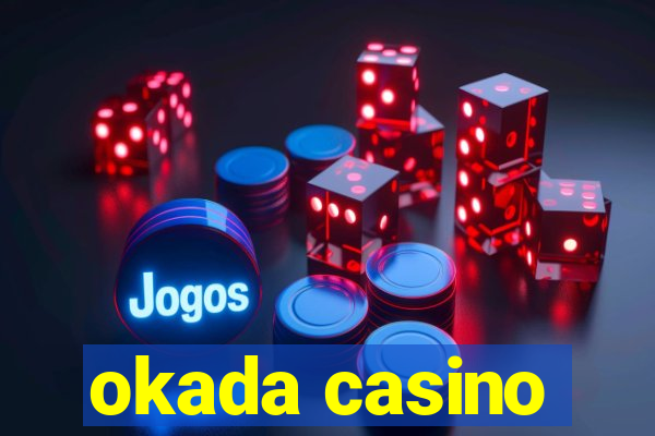 okada casino