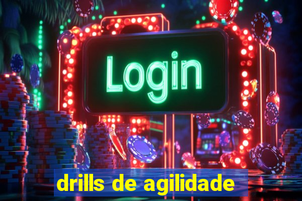 drills de agilidade