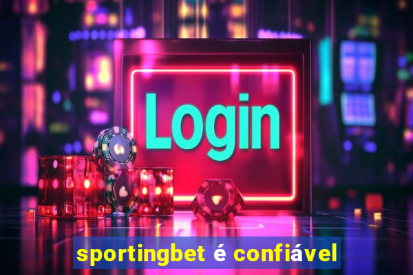 sportingbet é confiável