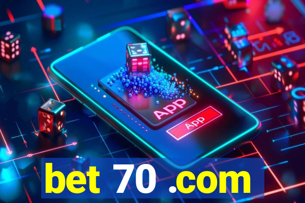 bet 70 .com