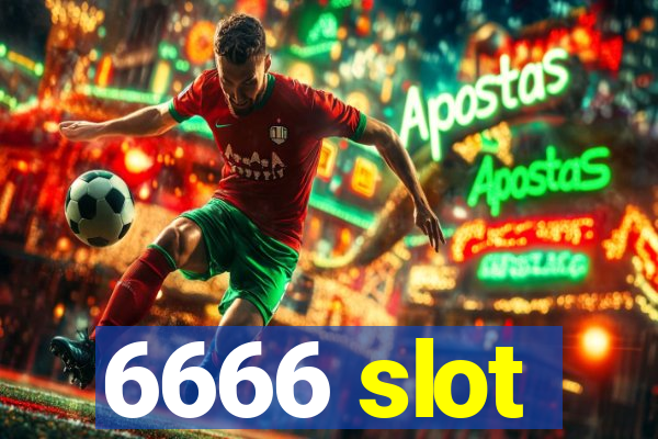 6666 slot