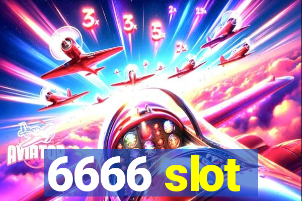 6666 slot