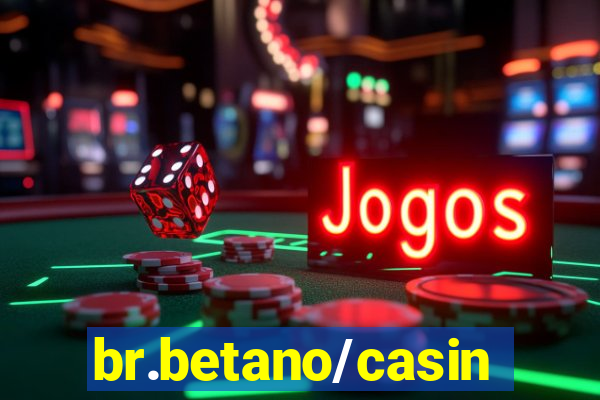 br.betano/casino