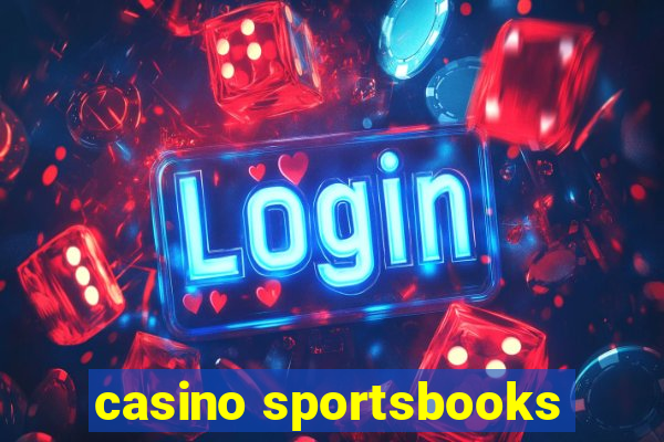 casino sportsbooks