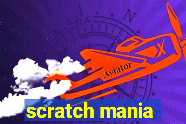 scratch mania