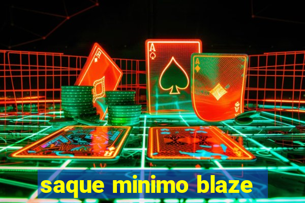 saque minimo blaze