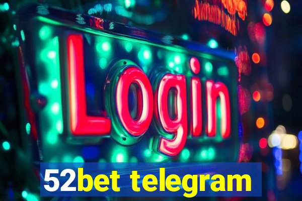 52bet telegram