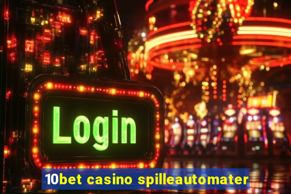 10bet casino spilleautomater