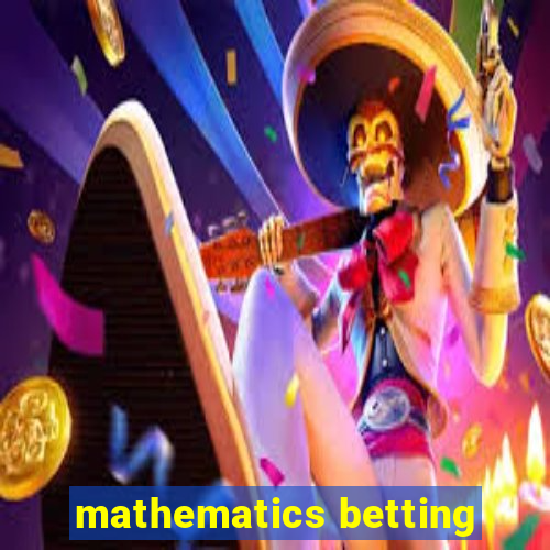 mathematics betting