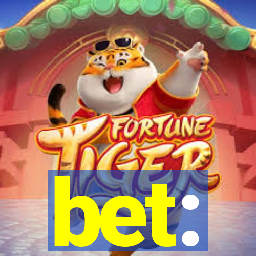 bet: