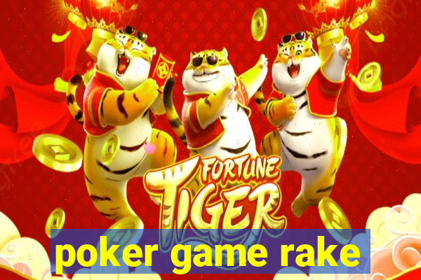 poker game rake