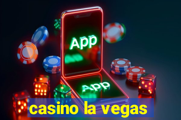 casino la vegas