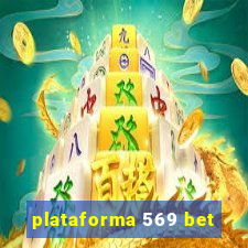 plataforma 569 bet