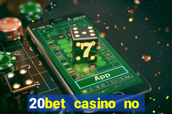 20bet casino no deposit bonus