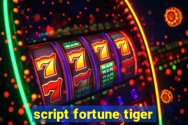 script fortune tiger