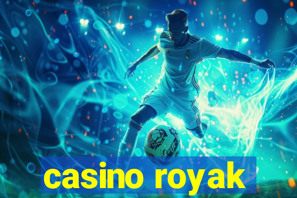 casino royak