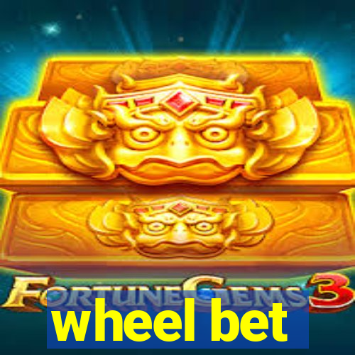 wheel bet