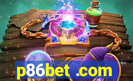 p86bet .com