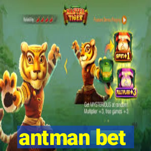 antman bet