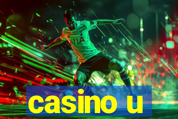 casino u